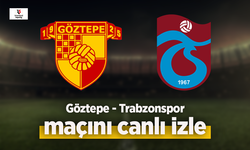 Göztepe - Trabzonspor canlı izle
