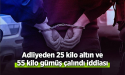 Adliyeden 25 kilo altın ve 55 kilo gümüş çalındı iddiası
