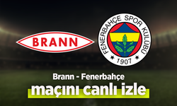 Brann - Fenerbahçe canlı izle