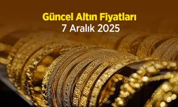 Güncel Altın Fiyatları 7 Aralık 2025