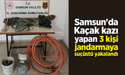 Samsun'da Kaçak kazı yapan 3 kişi jandarmaya suçüstü yakalandı
