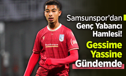 Samsunspor’dan Genç Yabancı Hamlesi! Gessime Yassine Gündemde