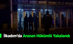 İlkadım’da Aranan Hükümlü Yakalandı
