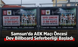 Samsun’da AEK Maçı Öncesi Dev Billboard Seferberliği Başladı