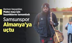 Kırmızı beyazlılar, Mainz maçı için hazırlıklarını tamamladı, Samsunspor Almanya'ya uçtu
