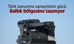 Türk savunma sanayisinin gücü Baltık bölgesine taşınıyor