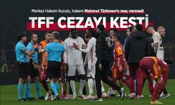 Merkez Hakem Kurulu, hakem Mehmet Türkmen'e maç vermedi, TFF CEZAYI KESTİ