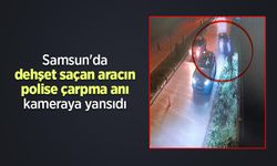 Samsun'da dehşet saçan aracın polise çarpma anı kameraya yansıdı
