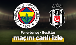 Fenerbahçe - Beşiktaş canlı izle