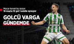 Macar forvet bu sezon 16 maçta 10 gol 1 asistle oynuyor, GOLCÜ VARGA GÜNDEMDE