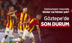 Samsunspor maçında kimler var kimler yok?  Göztepe'de SON DURUM