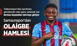 Samsunspor'dan OLAİGBE HAMLESİ