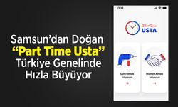 Samsun’dan Doğan “Part Time Usta” Türkiye Genelinde Hızla Büyüyor