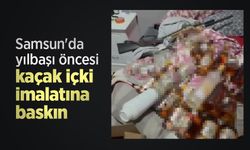 Samsun'da yılbaşı öncesi kaçak içki imalatına baskın