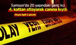 Samsun'da 20 yaşındaki genç kız 4. kattan atlayarak canına kıydı: Olayla ilgili 2 gözaltı