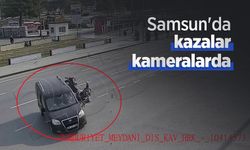 Samsun'da kazalar kameralarda