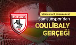Kulüpten yazılı açıklama geldi: Samsunspor'dan COULİBALY GERÇEĞİ
