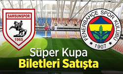 Süper Kupa Biletleri Satışta