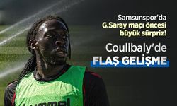 Samsunspor'da G.Saray maçı öncesi büyük sürpriz! Coulibaly'de FLAŞ GELİŞME