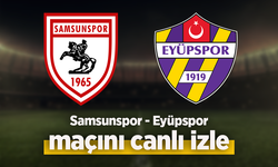 Samsunspor - Eyüpspor canlı izle