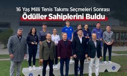16 Yaş Milli Tenis Takımı Seçmeleri Sonrası Ödüller Sahiplerini Buldu
