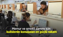 Memur ve emekli zammı için kulislerde konuşulan en güçlü rakam