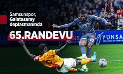 Samsunspor, Galatasaray deplasmanında 65.RANDEVU