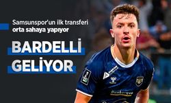 Samsunspor'un ilk transferi orta sahaya yapıyor, BARDELLİ GELİYOR