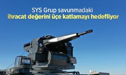 SYS Grup savunmadaki ihracat değerini üçe katlamayı hedefliyor