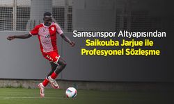 Samsunspor Altyapısından Saikouba Jarjue ile Profesyonel Sözleşme