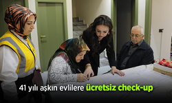 41 yılı aşkın evlilere ücretsiz check-up