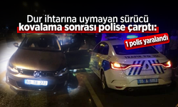 Dur ihtarına uymayan sürücü kovalamaca sonrası polise çarptı: 1 polis yaralandı