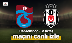 Trabzonspor - Beşiktaş canlı izle