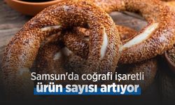 Samsun'da coğrafi işaretli ürün sayısı artıyor
