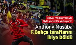 Anthony Musaba F.Bahçe taraftarını ikiye böldü