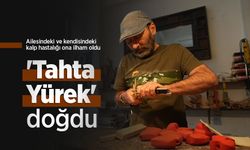 Ailesindeki ve kendisindeki kalp hastalığı ona ilham oldu: 'Tahta Yürek' doğdu