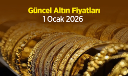 Güncel Altın Fiyatları 1 Ocak 2026