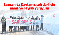 Samsun'da Sarıkamış şehitleri için anma ve bayrak yürüyüşü