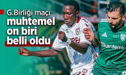 G.Birliği maçı muhtemel on biri  belli oldu