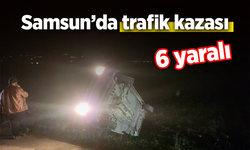Samsun’da trafik kazası: 6 yaralı