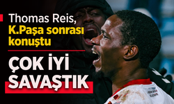 Thomas Reis, K.Paşa sonrası konuştu ...  ÇOK İYİ SAVAŞTIK
