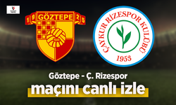 Göztepe - Ç. Rizespor canlı izle