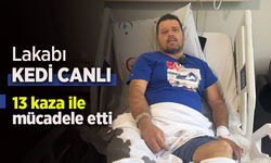 Lakabı KEDİ CANLI, 13 kaza ile mücadele etti.