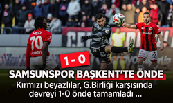 SAMSUNSPOR  BAŞKENT'TE ÖNDE 1-0