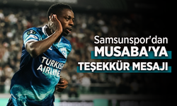 Samsunspor'dan MUSABA'YA TEŞEKKÜR MESAJI