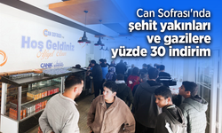 Can Sofrası'nda şehit yakınları ve gazilere yüzde 30 indirim