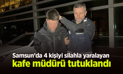 Samsun’da 4 kişiyi silahla yaralayan kafe müdürü tutuklandı