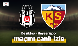 Beşiktaş - Kayserispor canlı izle