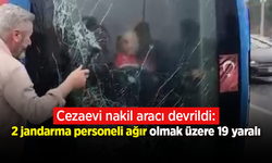 Kağıthane’de cezaevi nakil aracı devrildi: 2 jandarma personeli ağır olmak üzere 19 yaralı