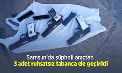 Samsun’da şüpheli araçtan 3 adet ruhsatsız tabanca ele geçirildi